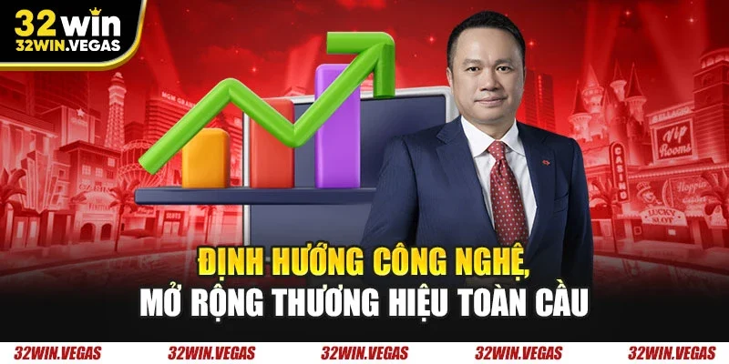 Định hướng công nghệ, mở rộng thương hiệu toàn cầu