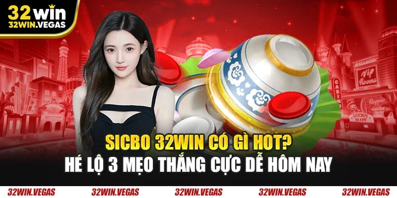 Sicbo 32WIN