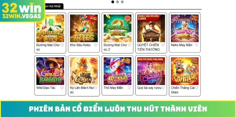 Phiên bản cổ điển luôn thu hút thành viên