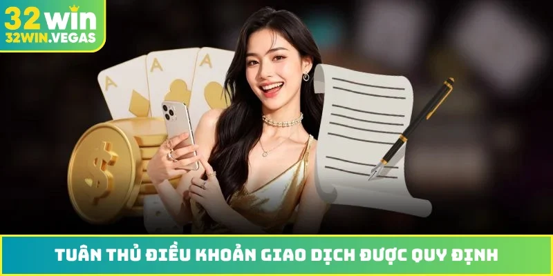 Tuân thủ điều khoản giao dịch được quy định